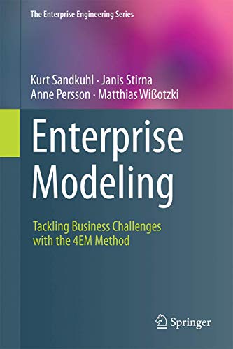 Enterprise Modeling. Tackling Business Challenges with the 4EM Method.