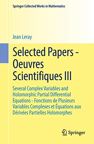 Imagen de archivo de Selected Papers - Oeuvres Scientifiques III: 3 (Springer Collected Works in Mathematics) a la venta por Reuseabook