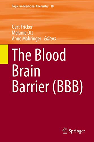 9783662437865: The Blood Brain Barrier (BBB): 10 (Topics in Medicinal Chemistry, 10)