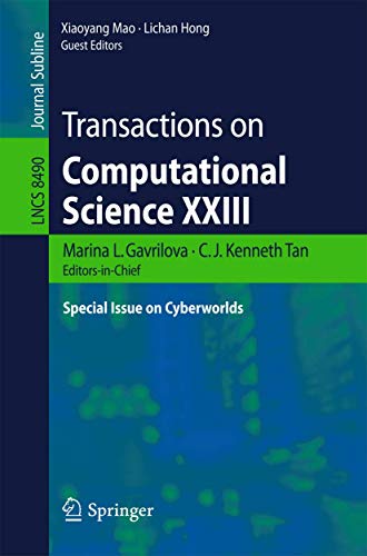 9783662437896: Transactions on Computational Science XXIII: Special Issue on Cyberworlds: 8490 (Lecture Notes in Computer Science)