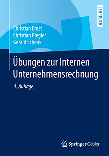 Stock image for bungen zur Internen Unternehmensrechnung (Springer-Lehrbuch) (German Edition) for sale by Books Unplugged