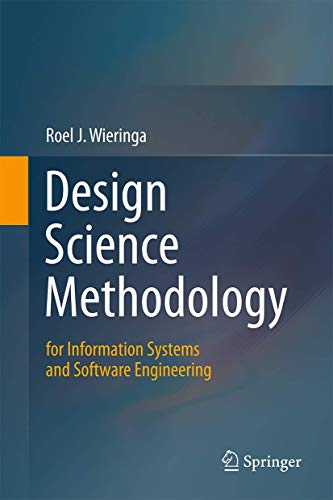 9783662438381: Design Science Methodology for Information Systems and Software Engineering