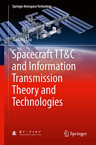 9783662438640: Spacecraft Tt&c and Information Transmission Theory and Technologies (Springer Aerospace Technology)