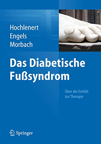 Imagen de archivo de Das Diabetische Fu?syndrom - ?ber Die Entit?t Zur Therapie a la venta por ThriftBooks-Atlanta