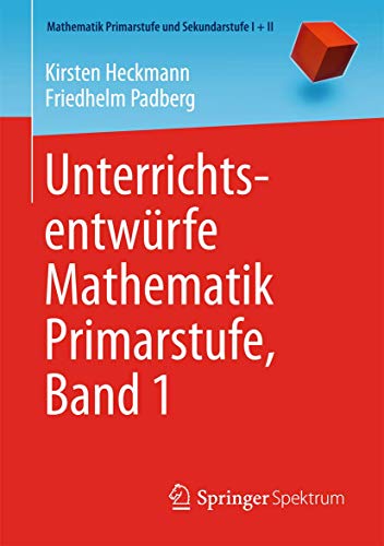 Stock image for Unterrichtsentwurfe Mathematik Primarstufe, Band 1 for sale by Chiron Media