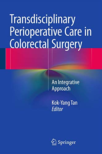 9783662440193: Transdisciplinary Perioperative Care in Colorectal Surgery: An Integrative Approach
