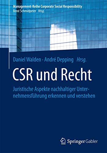 Stock image for CSR und Recht : Juristische Aspekte nachhaltiger Unternehmensfuhrung erkennen und verstehen for sale by Chiron Media