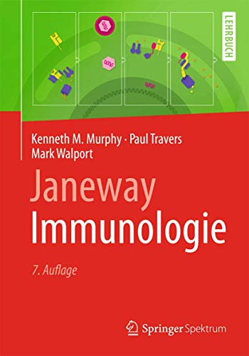 Janeway Immunologie. - Murphy, Kenneth M., Paul Travers und Mark Walport.