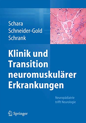 9783662442388: Klinik und Transition neuromuskulrer Erkrankungen: Neuropdiatrie trifft Neurologie