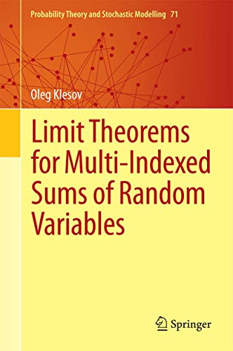 Limit Theorems for Multi-Indexed Sums of Random Variables. - Klesov,Ooleg