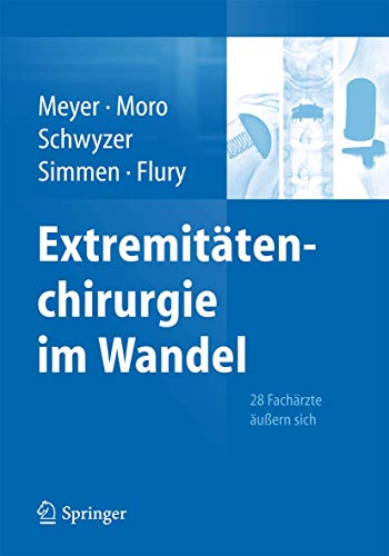 Imagen de archivo de Extremittenchirurgie im Wandel: 28 Fachrzte uern sich (German Edition) a la venta por Fachbuch-Versandhandel