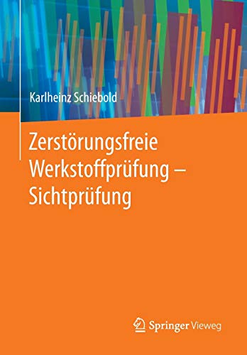 Stock image for Zerstorungsfreie Werkstoffprufung - Sichtprufung for sale by Chiron Media