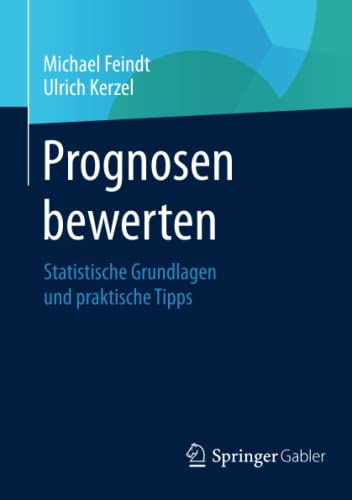 Stock image for Prognosen bewerten : Statistische Grundlagen und praktische Tipps for sale by Chiron Media