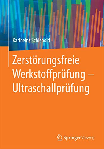 9783662446997: Zerstrungsfreie Werkstoffprfung - Ultraschallprfung