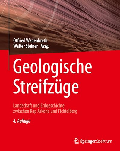 9783662447277: Geologische Streifzge: Landschaft und Erdgeschichte zwischen Kap Arkona und Fichtelberg