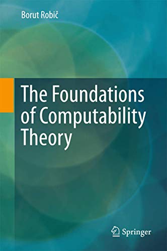 9783662448076: The Foundations of Computability Theory