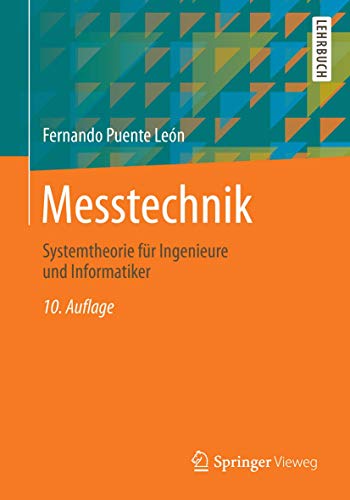 Beispielbild fr Messtechnik: Systemtheorie fr Ingenieure und Informatiker zum Verkauf von medimops