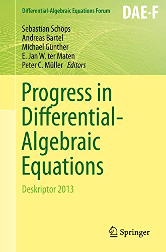 Beispielbild fr Progress in Differential-Algebraic Equations: Deskriptor 2013 (Differential-Algebraic Equations Forum) zum Verkauf von Buchmarie