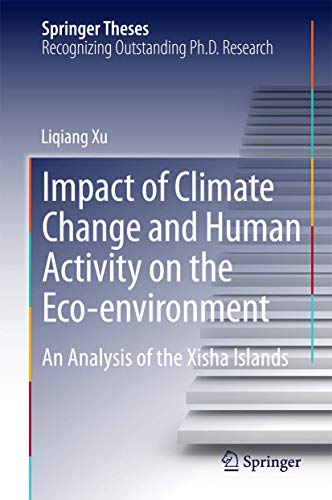 9783662450024: Impact of Climate Change and Human Activity on the Eco-environment: An Analysis of the Xisha Islands (Springer Theses)