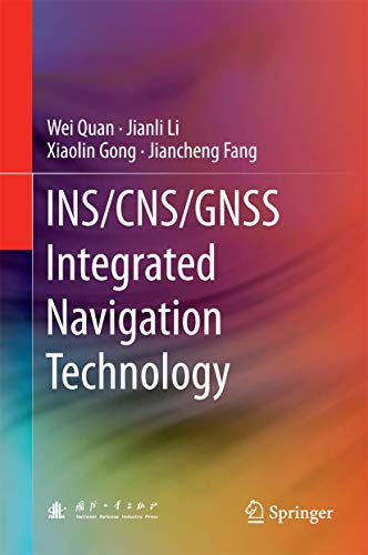 Beispielbild fr INS/CNS/GNSS Integrated Navigation Technology zum Verkauf von Lucky's Textbooks