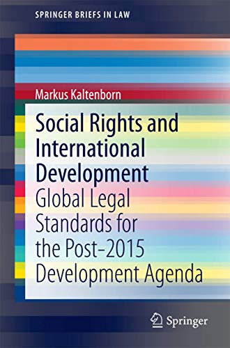 9783662453513: Social Rights and International Development: Global Legal Standards for the Post-2015 Development Agenda