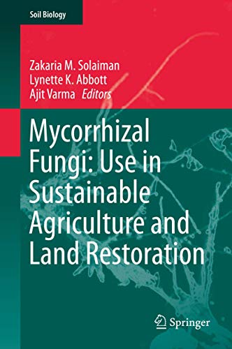 Beispielbild fr Mycorrhizal Fungi: Use in Sustainable Agriculture and Land Restoration: 41 (Soil Biology) zum Verkauf von Homeless Books