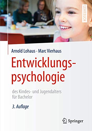 Beispielbild fr Entwicklungspsychologie des Kindes- und Jugendalters fr Bachelor (Springer-Lehrbuch) zum Verkauf von medimops