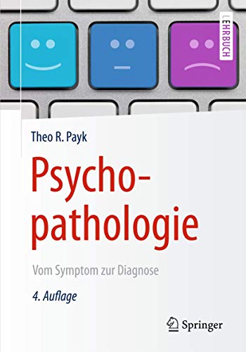 9783662455302: Psychopathologie: Vom Symptom zur Diagnose (Springer-Lehrbuch)