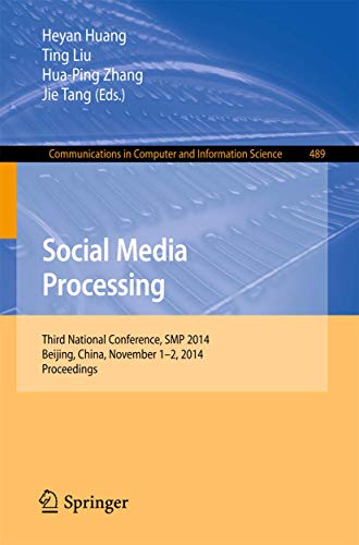 Imagen de archivo de Social Media Processing Third National Conference, SMP 2014, Beijing, China, November 1-2, 2014, Proceedings a la venta por Buchpark