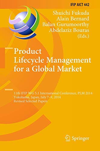 Beispielbild fr Product lifecycle management for a global market. 11th IFIP WG 5.1 international conference ; revised selected papers. zum Verkauf von Antiquariat im Hufelandhaus GmbH  vormals Lange & Springer