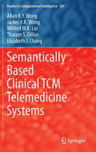 9783662460238: Semantically Based Clinical Tcm Telemedicine Systems: 587