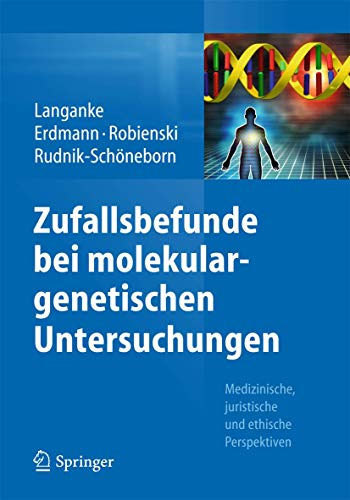 Beispielbild fr Zufallsbefunde bei molekulargenetischen Untersuchungen. Medizinische, juristische und ethische Perspektiven. zum Verkauf von Gast & Hoyer GmbH