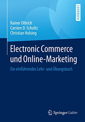 9783662463260: Electronic Commerce und Online-Marketing: Ein einfhrendes Lehr- und bungsbuch