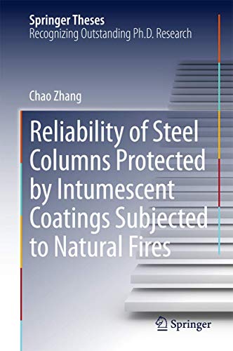 Stock image for Reliability of Steel Columns Protected by Intumescent Coatings Subjected to Natural Fires. for sale by Gast & Hoyer GmbH