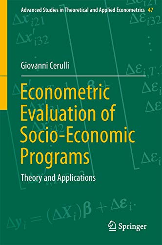 9783662464045: Econometric Evaluation of Socio-Economic Programs: Theory and Applications: 49 (Advanced Studies in Theoretical and Applied Econometrics)