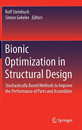 Beispielbild fr Bionic optimization in structural design. stochastically based methods to improve the performance of parts and assemblies. zum Verkauf von Gast & Hoyer GmbH