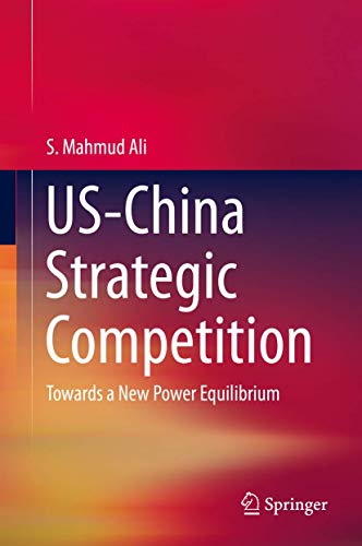 9783662466599: US-China Strategic Competition: Towards a New Power Equilibrium