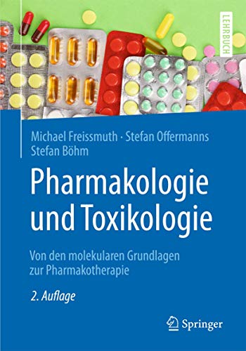 Stock image for Pharmakologie und Toxikologie: Von den molekularen Grundlagen zur Pharmakotherapie (Springer-Lehrbuch) (German Edition) for sale by Books Unplugged