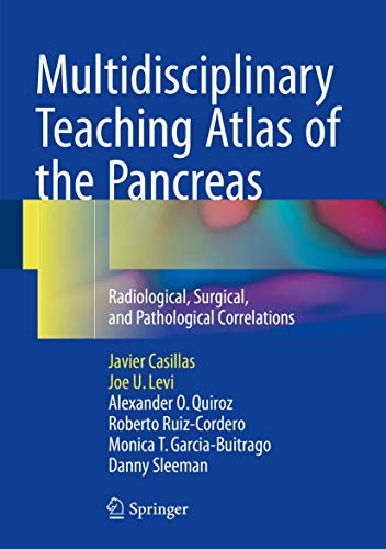9783662467442: Multidisciplinary Teaching Atlas of the Pancreas: Radiological, Surgical, and Pathological Correlations