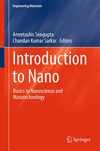 Stock image for Introduction to Nano: Basics to Nanoscience and Nanotechnology (Engineering Materials) for sale by Bookmans