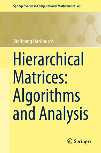 9783662473238: Hierarchical Matrices: Algorithms and Analysis: 49 (Springer Series in Computational Mathematics, 49)