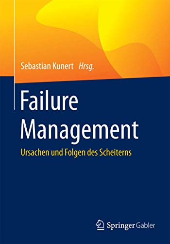 Beispielbild fr Failure Management : Ursachen und Folgen des Scheiterns zum Verkauf von Chiron Media