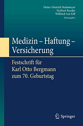 Beispielbild fr Medizin - Haftung - Versicherung : Festschrift fr Karl Otto Bergmann zum 70. Geburtstag zum Verkauf von Blackwell's