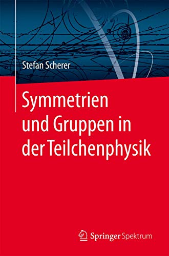 Imagen de archivo de Symmetrien und Gruppen in der Teilchenphysik a la venta por Revaluation Books