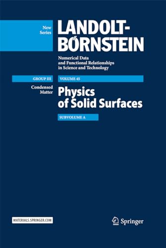 9783662477359: Physics of Solid Surfaces: Subvolume A: 45A (Landolt-Brnstein: Numerical Data and Functional Relationships in Science and Technology - New Series)