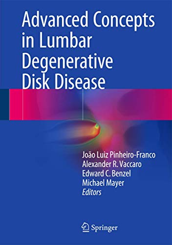 Beispielbild fr Advanced Concepts in Lumbar Degenerative Disk Disease zum Verkauf von SpringBooks