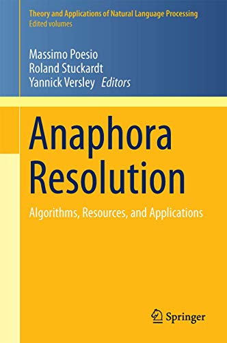 9783662479087: Anaphora Resolution: Algorithms, Resources, and Applications (Theory and Applications of Natural Language Processing)