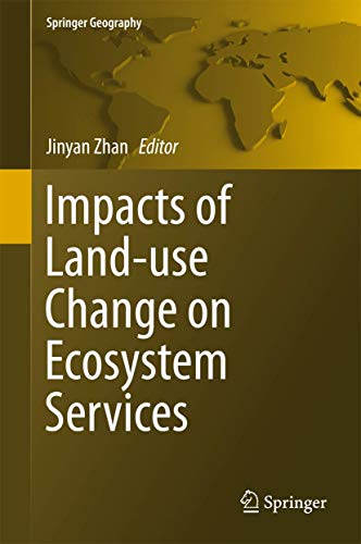 Stock image for Impacts of Land-use Change on Ecosystem Services. for sale by Antiquariat im Hufelandhaus GmbH  vormals Lange & Springer