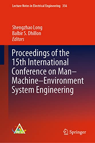 Stock image for Proceedings of the 15th International Conference on Man-Machine-Environment-System Engineering. for sale by Antiquariat im Hufelandhaus GmbH  vormals Lange & Springer