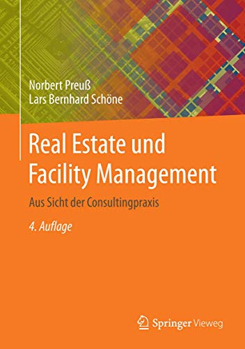 Stock image for Real Estate und Facility Management: Aus Sicht der Consultingpraxis (Gebundene Ausgabe) von Norbert Preu Lars Bernhard Schne Immobilienwirtschaft Immobilien Immobilienkonzeption Immobilienplanung Immobilienrealisierung Immobiliennutzung Immobilienverwaltung Immobilienpraxis Die berarbeitete und deutlich erweiterte 4. Auflage dieses anerkannten Standardwerkes liefert einen umfassenden Einblick in die Grundsulen des Real Estate und Facility Managements: Von der Projektentwicklung, dem Projektmanagement, ber das Transaktions- und Risikomanagement bis hin zum Asset-, Property- und Facility Management. Alle wesentlichen Leistungen sowie Argumente fr ein nachhaltiges Management der Sachwertanlage Immobilie, die hierfr notwendigen Strategien, Methoden sowie Vorgehensweisen werden detailliert dargelegt. Besonders informativ, anregend und aufschlussreich wird der Leser durch den interdisziplinren Ansatz sowie die umfangreichen aktuellen Beispiele, Tabellen und Abbildungen durch den Leb for sale by BUCHSERVICE / ANTIQUARIAT Lars Lutzer